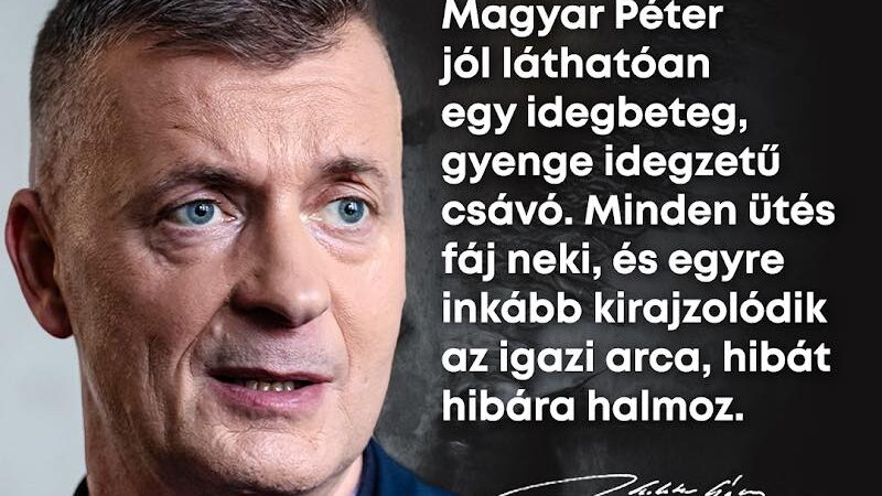Magyar Péter jól láthatóan egy idegbeteg, gyenge idegzetű csávó – közölte Kubatov