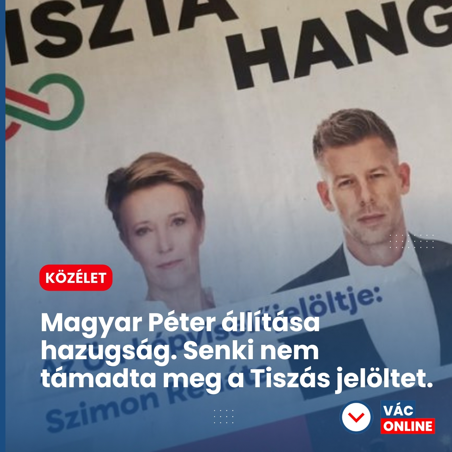 A hét bukása: Ott sem volt az a jelölt, akit Magyar Péter szerint fojtogattak!