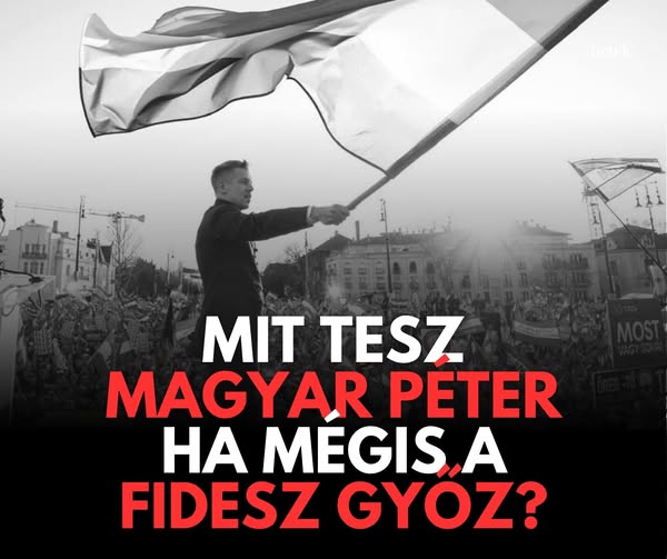 Előre magyarázzák a vereséget? – a Tisza narratívája a választási csalásról és külföldi beavatkozásról